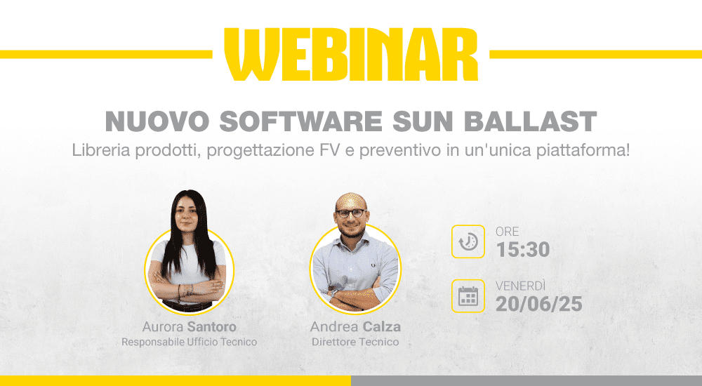 Nuovo Software Sun Ballast: Libreria prodotti, progettazione FV e preventivo in un'unica piattaforma!